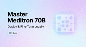 Master Meditron 70B: Open-source medical LLM for local deployment and fine-tuning – 2025 Guide